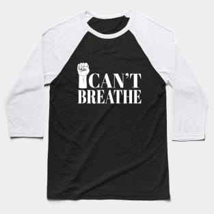 I can't Breathe Baseball T-Shirt